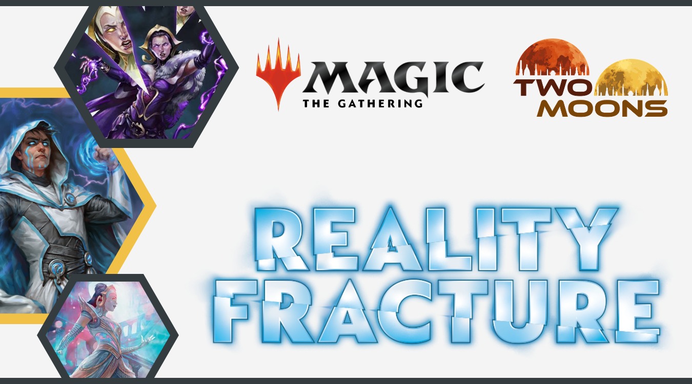 MTG Prerelease Reality Fracture